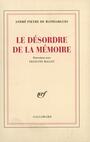 Couverture du livre Le desordre de la memoire - PIEYRE DE MANDIARGUES ANDRE - 9782070292561