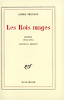 Couverture du livre Les rois mages : poemes 1938-1943 - FRENAUD ANDRE - 9782070294572