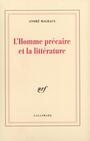 Couverture du livre Homme précaire et la littérature (L') - Malraux André - 9782070295555