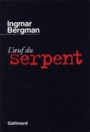 Couverture du livre Oeuf du serpent (L') - BERGMAN INGMAR - 9782070298778