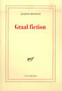 Couverture du livre Graal fiction - ROUBAUD JACQUES - 9782070298907
