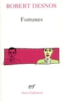 Couverture du livre Fortunes - DESNOS ROBERT - 9782070300860