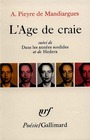 Couverture du livre L'age de craie - PIEYRE DE MANDIARGUES ANDRE - 9782070302215