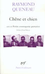 Couverture du livre Chene et chien - QUENEAU RAYMOND - 9782070302314