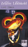Couverture du livre Lord demon - ZELAZNY ROGER & LINDSKOLD JANE - 9782070304738