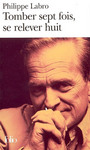 Couverture du livre Tomber sept fois, se relever huit - LABRO PHILIPPE - 9782070305124