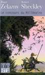 Couverture du livre Le concours du millenaire - ZELAZNY ROGER & ROBERT SHECKLE - 9782070308002