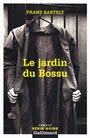 Couverture du livre Le jardin du bossu - BARTELT FRANZ - 9782070313273