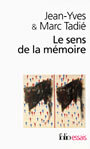 Couverture du livre Le sens de la memoire - TADIE JEAN-YVES & MARC - 9782070313624