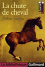 Couverture du livre La chute de cheval - GARCIN JEROME - 9782070314751