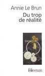 Couverture du livre Du trop de realite - LE BRUN ANNIE - 9782070314959