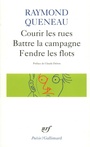 Couverture du livre Courir les rues. battre la campagne. fendre les flots - QUENEAU RAYMOND - 9782070322046
