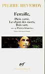 Couverture du livre Ferraille, plein verre, le chant des morts  pierres blanches - REVERDY PIERRE - 9782070322077