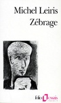 Couverture du livre Zebrage - LEIRIS MICHEL - 9782070327126