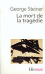 Couverture du livre La mort de la tragedie - STEINER GEORGE - 9782070327621