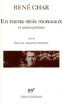 Couverture du livre En trente-trois morceaux et autres poemes(sous ma casquette) - CHAR RENE - 9782070329847
