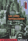 Couverture du livre Les villes tentaculaires - VERHAEREN EMILE - 9782070337743