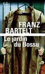 Couverture du livre Le jardin du bossu - BARTELT FRANZ - 9782070339341