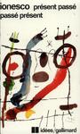 Couverture du livre Présent passé Passé présent - Ionesco Eugène - 9782070353439
