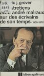 Couverture du livre Six entretiens avec André Malraux sur des écrivains de son temps (1959-1975) - Malraux André - 9782070354016