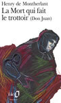 Couverture du livre La mort qui fait le trottoir (don juan) - MONTHERLANT HENRI DE - 9782070360352