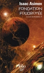 Couverture du livre Cycle de Fondation 4 (Le) Fondation foudroyée - ASIMOV ISAAC - 9782070360635