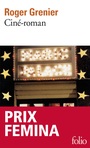 Couverture du livre Cine-roman - GRENIER ROGER - 9782070366675