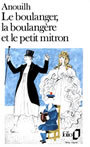 Couverture du livre Le boulanger, la boulangere et le petit mitron - ANOUILH JEAN - 9782070371747
