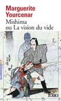 Couverture du livre Mishima ou la vision du vide - YOURCENAR MARGUERITE - 9782070387199