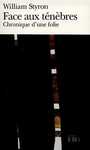 Couverture du livre Face aux tenebres. chronique d'une folie - STYRON WILLIAM - 9782070387656