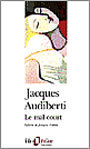 Couverture du livre Le mal court - AUDIBERTI JACQUES - 9782070388592