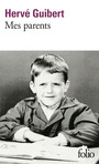 Couverture du livre Mes parents - GUIBERT HERVE - 9782070388776