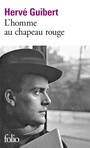 Couverture du livre Homme au chapeau rouge (L') - GUIBERT HERVE - 9782070389568