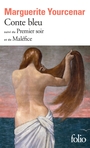Couverture du livre Conte bleu. le premier soir. malefice - YOURCENAR MARGUERITE - 9782070392872