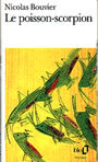 Couverture du livre Poisson-scorpion (Le) - BOUVIER NICOLAS - 9782070394951