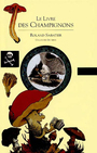 Couverture du livre Le livre des champignons - SABATIER ROLAND - 9782070395408