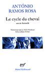 Couverture du livre Cycle du cheval suivi de accords (Le) - RAMOS ROSA ANTONIO - 9782070403219