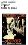 Couverture du livre Espoir. Sierra de teruel - MALRAUX ANDRE - 9782070403226