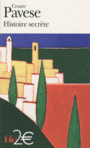 Couverture du livre Histoire secrète : et autres nouvelles - Pavese, Cesare - 9782070404452