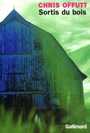 Couverture du livre Sortis du bois - OFFUTT CHRIS - 9782070411443