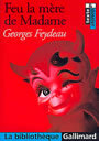 Couverture du livre Feu la mere de madame - FEYDEAU GEORGES - 9782070413737