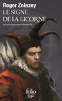 Couverture du livre Le signe de la licorne - ZELAZNY ROGER - 9782070416189