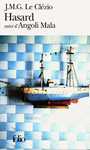 Couverture du livre Hasard suivi de angoli mala - LE CLEZIO JEAN-MARIE GUSTAVE - 9782070416295