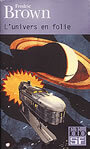 Couverture du livre L'univers en folie - BROWN FREDRIC - 9782070424603