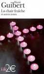 Couverture du livre La chair fraiche et autres textes - GUIBERT HERVE - 9782070425518