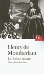 Couverture du livre La reine morte - MONTHERLANT HENRI DE - 9782070429097