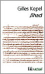 Couverture du livre Jihad : expansion et declin de l'islamisme - KEPEL GILLES - 9782070429318
