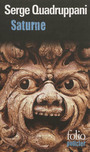 Couverture du livre Saturne - QUADRUPPANI SERGE - 9782070443802