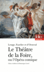 Couverture du livre Théâtre de la foire, ou l'Opéra-comique (Le) (Lesage, Fuzelier, - COLLECTIF - 9782070448838