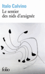 Couverture du livre Sentier des nids d'araignée (Le) - CALVINO ITALO - 9782070449361